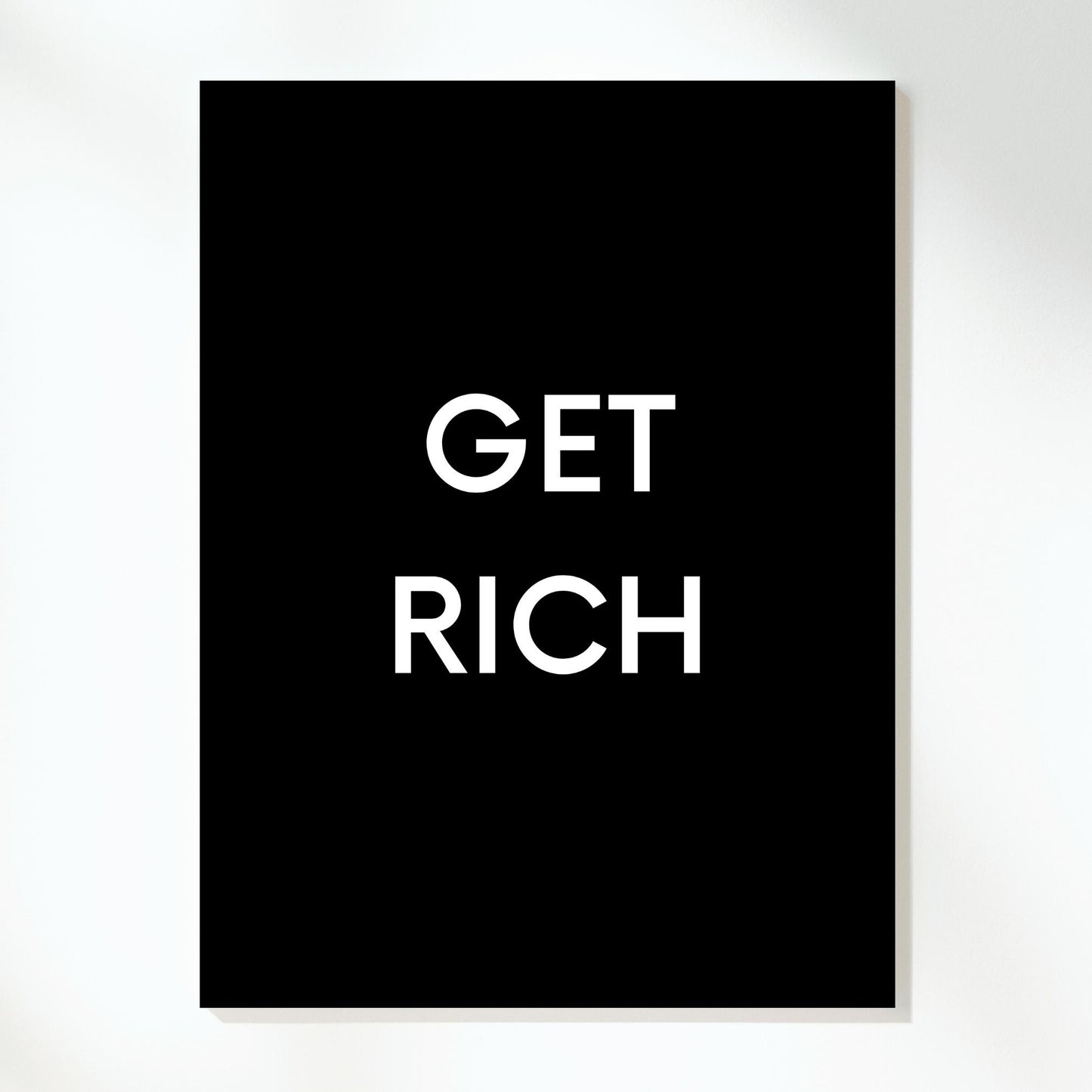 Get Rich Wall Art Canvas Print