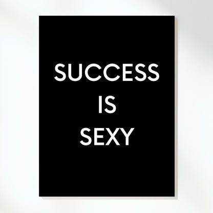 Success Is Sexy Wall Art Canvas Print