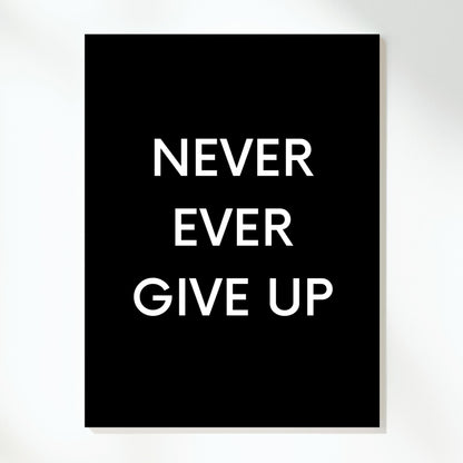 Never Give Up Wall Art Canvas Print