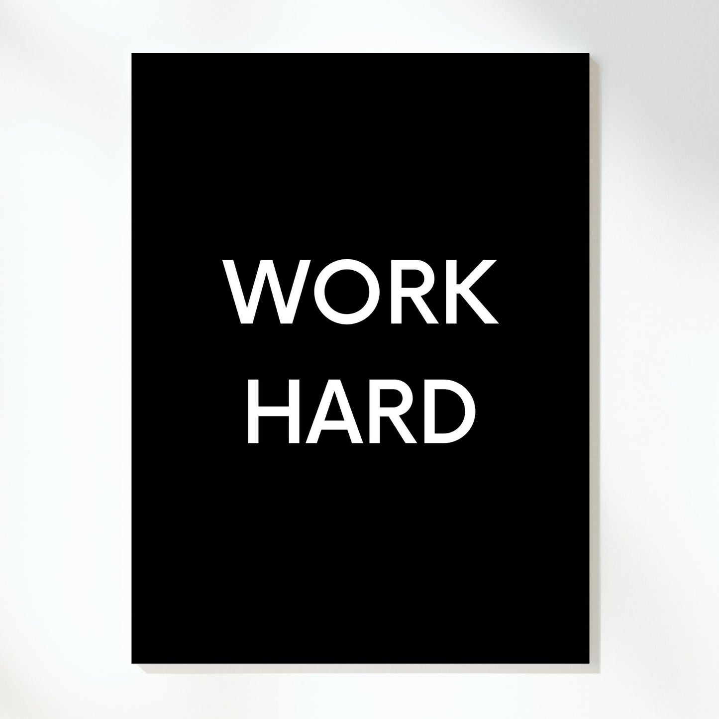 Work Hard Wall Art Canvas Print